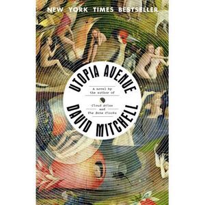 Utopia Avenue -- David Mitchell
